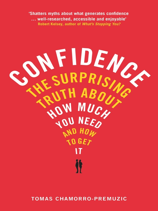 Title details for Confidence by Tomas Chamorro-Premuzic - Available